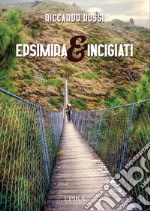 Epsimira &amp; Incigiati. E-book. Formato EPUB ebook