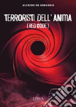 Terroristi dell&apos;animaRed code. E-book. Formato EPUB ebook