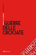 Guerre delle Crociate. E-book. Formato EPUB ebook