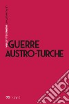 Guerre austro-turche. E-book. Formato EPUB ebook