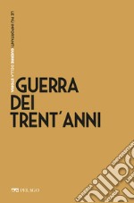 Guerra dei Trent’anni. E-book. Formato EPUB ebook