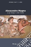 Alessandro Magno e gli imperi ellenistici. E-book. Formato EPUB ebook