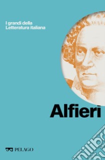 Alfieri. E-book. Formato EPUB ebook di Giuseppe Antonio Camerino