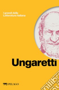 Ungaretti. E-book. Formato EPUB ebook di Silvia Zoppi Garampi