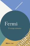 Fermi - L’energia atomica. E-book. Formato EPUB ebook di Lanfranco Belloni 