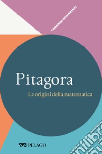 Pitagora - Le origini della matematica. E-book. Formato EPUB ebook di Silvio Maracchia