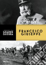 Francesco Giuseppe. E-book. Formato EPUB ebook