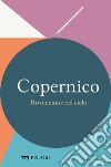 Copernico - Rivoluzione nel cielo. E-book. Formato EPUB ebook