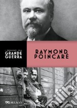 Raymond Poincaré. E-book. Formato EPUB ebook