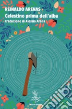 Celestino prima dell'alba. E-book. Formato EPUB