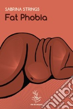 Fat Phobia. E-book. Formato EPUB ebook