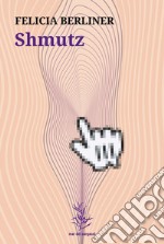 Shmutz. E-book. Formato EPUB ebook