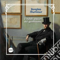 I nobili piaceri del gentiluomo. E-book. Formato PDF ebook