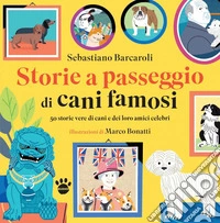 Storie a passeggio di cani famosi. E-book. Formato PDF ebook