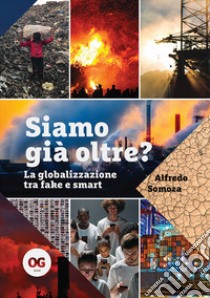 Siamo già oltre?. E-book. Formato EPUB ebook di Alfredo Somoza