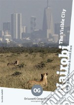 NairobiThe Visible City. E-book. Formato EPUB