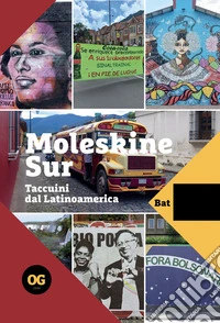 Moleskine SurTaccuini dal Latinoamerica. E-book. Formato EPUB ebook
