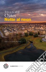 Notte al neon. E-book. Formato EPUB ebook