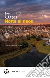 Notte al neon. E-book. Formato PDF ebook
