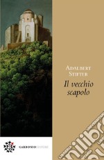 Il vecchio scapolo. E-book. Formato EPUB ebook