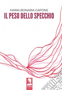 Il peso dello specchio. E-book. Formato EPUB ebook