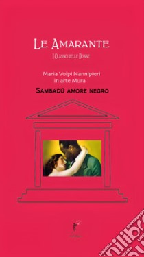 SAMBADÙ amore negro. E-book. Formato EPUB ebook di Nannipieri) Mura (Giulia Volpi