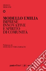 Modello EmiliaImprese innovative e spirito di comunità. E-book. Formato EPUB ebook