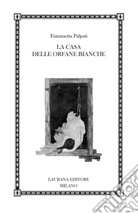 La casa delle orfane bianche. E-book. Formato EPUB ebook