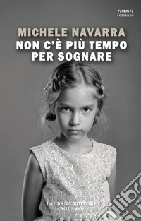 Non c'è più tempo per sognare. E-book. Formato EPUB ebook