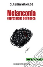 Melanconiaespressione di un&apos;epoca. E-book. Formato EPUB ebook