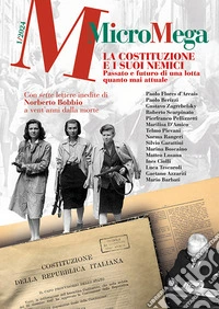 MicroMega 1/2024: LA COSTITUZIONE E I SUOI NEMICI Passato e futuro di una lotta quanto mai attuale. E-book. Formato EPUB ebook