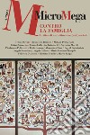 MicroMega 4/2024: Contro la famiglia. Critica a un‘istituzione (anti)sociale. E-book. Formato EPUB ebook