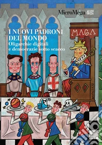 MicroMega 4/2026: I nuovi padroni del mondo. E-book. Formato EPUB ebook