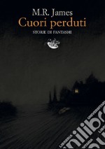 Cuori perduti: Storie di fantasmi. E-book. Formato EPUB