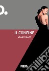 Il confine. E-book. Formato EPUB ebook