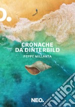 Cronache da Dinterbild. E-book. Formato EPUB