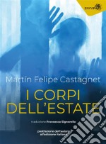 I corpi dell&apos;estate. E-book. Formato EPUB ebook