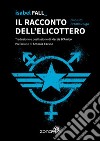 Il racconto dell&apos;elicottero. E-book. Formato EPUB ebook