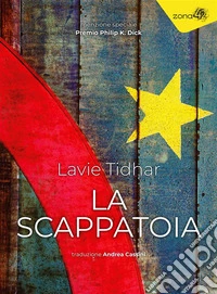 La Scappatoia. E-book. Formato EPUB ebook