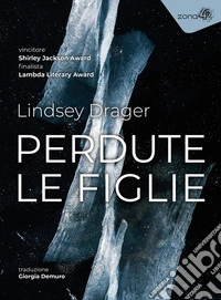 Perdute le figlie. E-book. Formato EPUB ebook