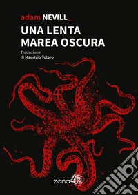 Una lenta marea oscura. E-book. Formato EPUB ebook