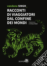Racconti di viaggiatori dal confine dei mondi. E-book. Formato EPUB ebook