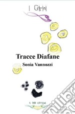 Tracce diafane. E-book. Formato EPUB ebook