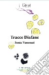 Tracce diafane. E-book. Formato EPUB ebook