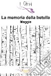 La memoria della betulla. E-book. Formato EPUB ebook