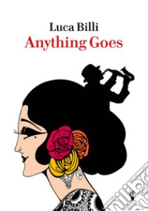 Anything Goes. E-book. Formato EPUB ebook di Luca Billi