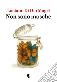 Non sono mosche. E-book. Formato EPUB ebook