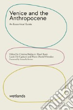 Venice and the Anthropocene: An ecocritical guide. E-book. Formato EPUB