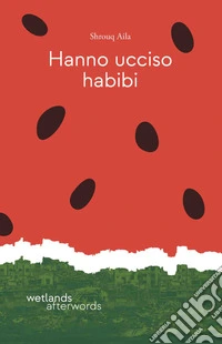 Hanno ucciso habibi. E-book. Formato EPUB ebook