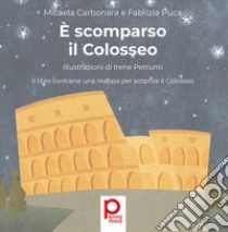 È scomparso il Colosseo. E-book. Formato PDF ebook di Micaela Carbonara